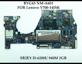 Vairumtirdzniecības BYG43 NM-A601 Lenovo Jogas Y700-14ISK Klēpjdators Mātesplatē SR2EY I5-6200U DDR3L 940M 2GB 100% Pilnībā Pārbaudīta